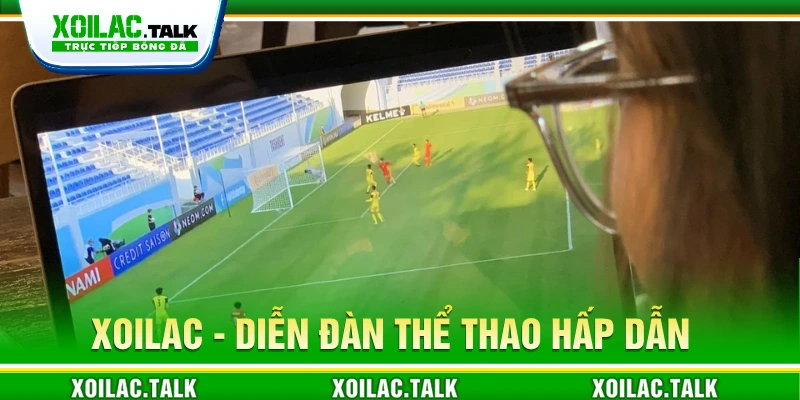 Xoilac mang đến kho thông tin bóng đá hấp dẫn