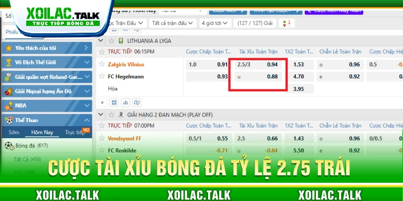Kèo tỷ lệ 2.75 khi chơi cá độ tài xỉu bóng đá