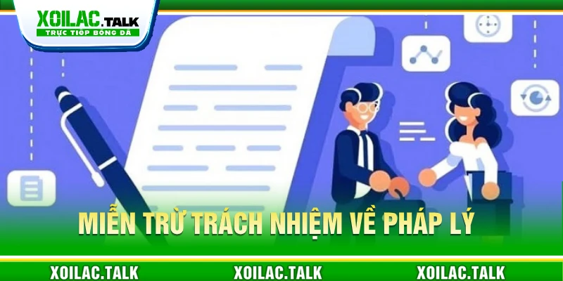Miễn trừ trách nhiệm về pháp lý
