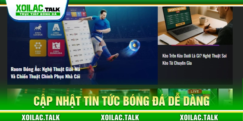 Người dùng có thể xem tin bóng đá mới nhất tại Xoilac