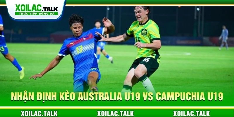 Nhận định kèo Campuchia U19 vs Campuchia U19 Nhận định kèo Campuchia U19 vs Campuchia U19
