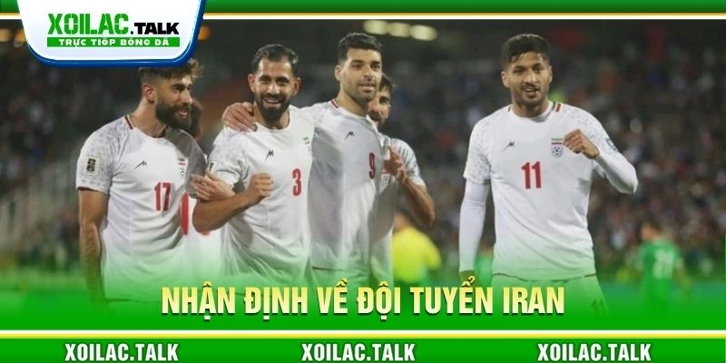 Nhận định về đội tuyển Iran Nhận định về đội tuyển Iran