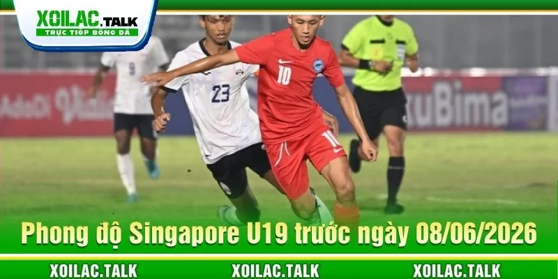 Nhận định về Singapore U19 ngày 08/06/2026 Nhận định về Singapore U19 ngày 08/06/2026